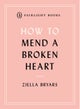 How to Mend a Broken Heart