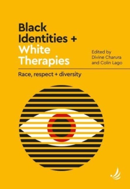 Black Identities and White Therapies - Race, respect and diversity