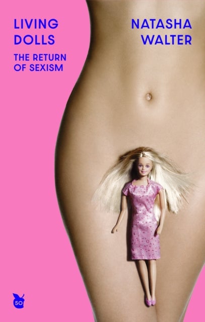 Living Dolls - Virago 50th Anniversary Edition