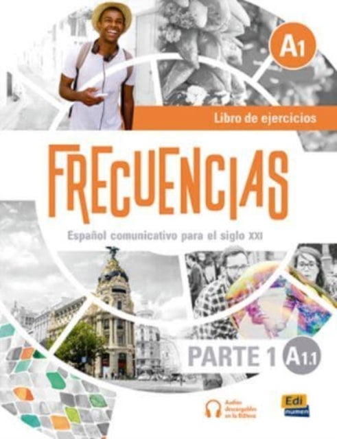 Frecuencias A1 : Part 1 : A1.1 Exercises Book - First part of Frecuencias A1 course with coded access to the ELETeca