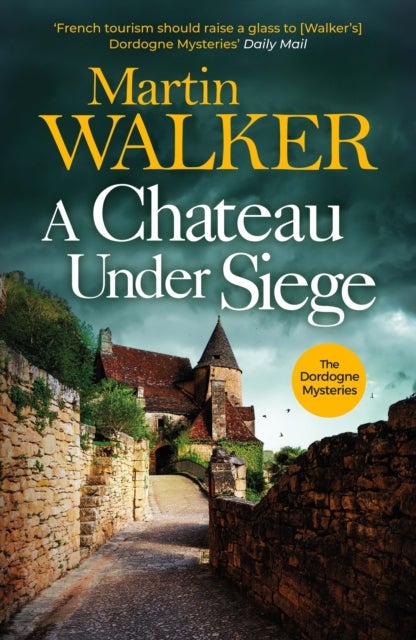 A Chateau Under Siege - Heartstopping new case for France's favourite country cop