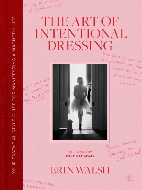 The Art of Intentional Dressing - Your Essential Style Guide for Manifesting a Magnetic Life
