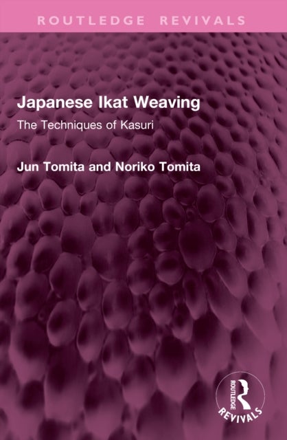 Japanese Ikat Weaving - The Techniques of Kasuri