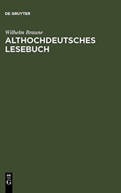 Althochdeutsches Lesebuch - Zusammengestellt und mit Worterbuch versehen