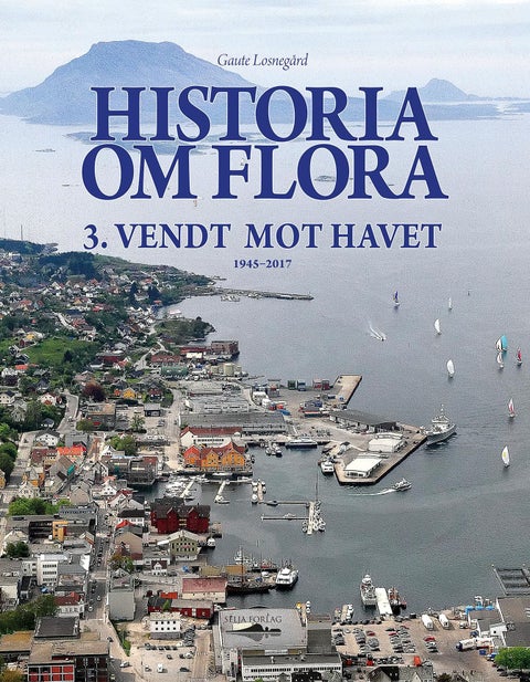 Vendt mot havet - 1945-2017