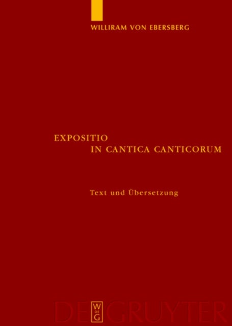 Expositio in Cantica Canticorum - und das 'Commentarium in Cantica Canticorum' Haimos von Auxerre