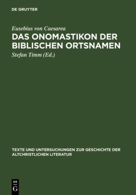 Das Onomastikon der biblischen Ortsnamen - Edition der syrischen Fassung mit griechischem Text, englischer und deutscher Ubersetzung