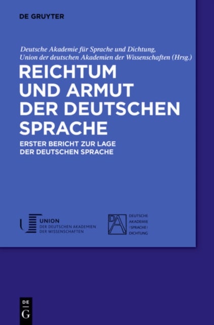 Reichtum Und Armut Der Deutschen Sprache - Erster Bericht zur Lage der deutschen Sprache