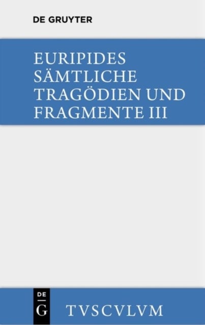 bittflehenden Mütter. Der Wahnsinn des Herakles. Die Troerinnen. Elektra - Griechisch - Deutsch
