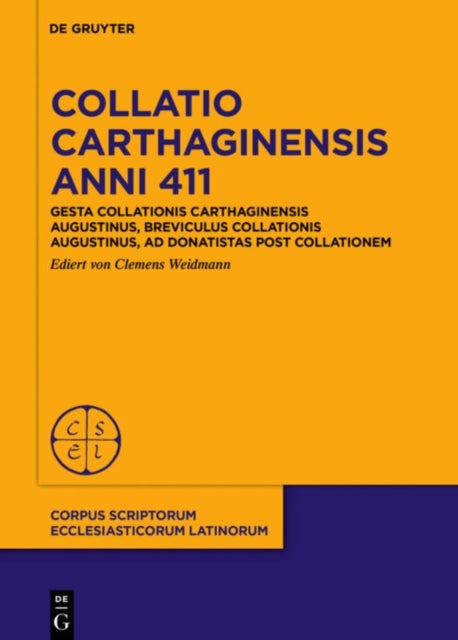 Collatio Carthaginensis anni 411 - Gesta collationis Carthaginensis Augustinus, Breviculus collationis Augustinus, Ad Donatistas post collationem