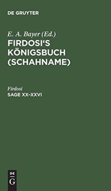 Sage XX–XXVI - Nebst einem Anhang: I. "Rostem und Suhrab" im Nibelungenmaß. II. Alexander und der Philosoph