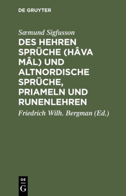 Des Hehren Spruche (Hava mal) und altnordische Spruche, Priameln und Runenlehren