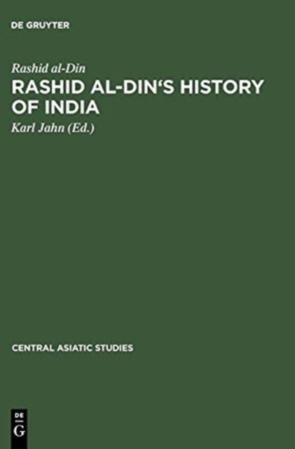 Rashid Al-din's History of India - Collected Essays with Facsimiles and Indices