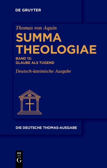 Glaube ALS Tugend - II-II: 1-16