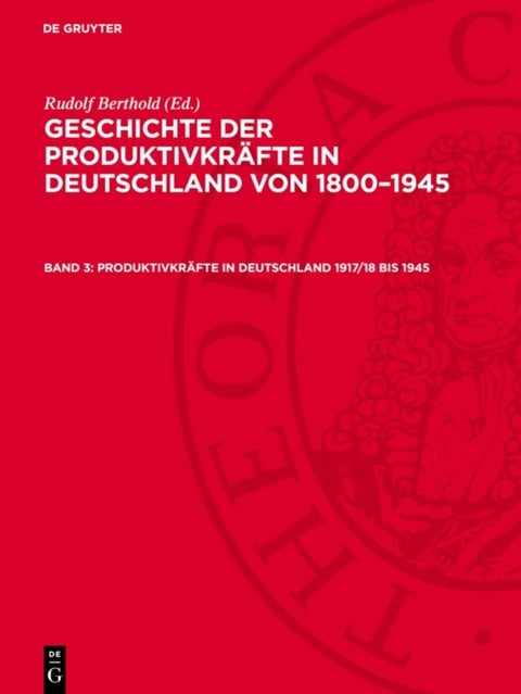 Produktivkräfte in Deutschland 1917/18 bis 1945
