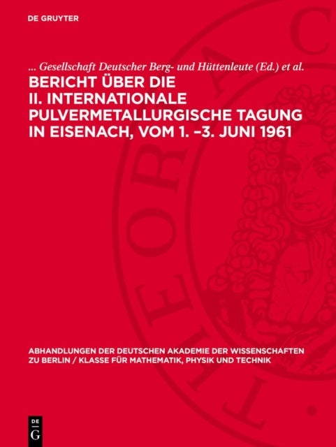 Bericht über die II. Internationale Pulvermetallurgische Tagung in Eisenach, vom 1. –3. Juni 1961