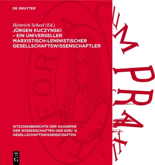 Jurgen Kuczynski - Ein Universeller Marxistisch-Leninistischer Gesellschaftswissenschaftler
