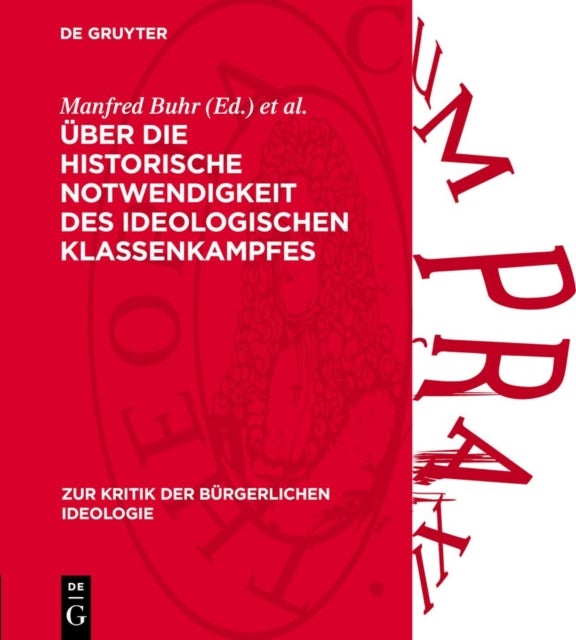 Uber Die Historische Notwendigkeit Des Ideologischen Klassenkampfes