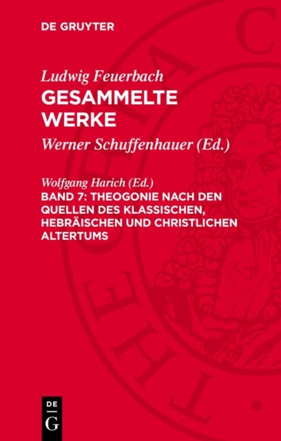 Theogonie Nach Den Quellen Des Klassischen, Hebraischen Und Christlichen Altertums