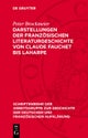 Darstellungen der französischen Literaturgeschichte von Claude Fauchet bis Laharpe