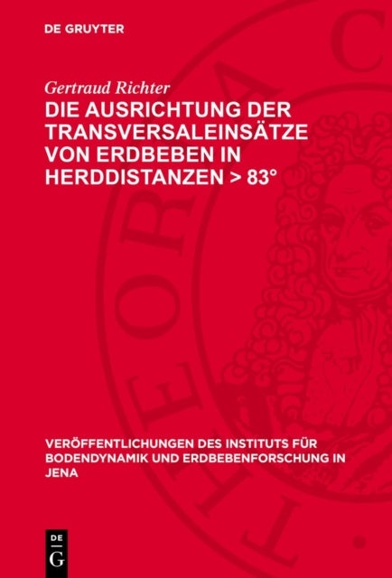 Die Ausrichtung Der Transversaleinsatze Von Erdbeben in Herddistanzen > 83°