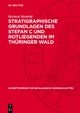 Stratigraphische Grundlagen Des Stefan C Und Rotliegenden Im Thuringer Wald