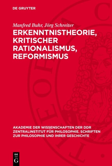 Erkenntnistheorie, kritischer Rationalismus, Reformismus - Zur Jungsten Metamorphose Des Positivismus