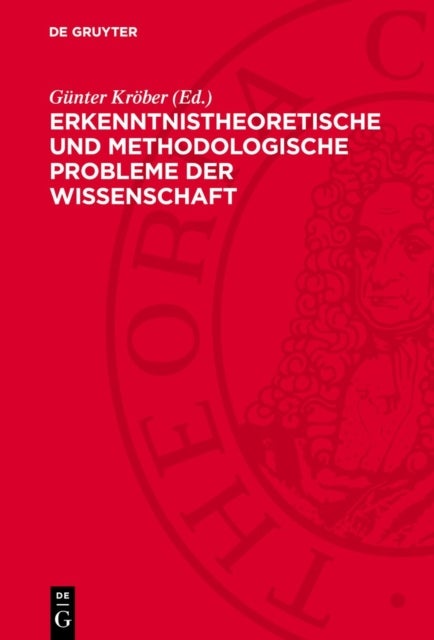 Erkenntnistheoretische und methodologische Probleme der Wissenschaft