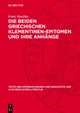 Die Beiden Griechischen Klementinen-Epitomen Und Ihre Anhange