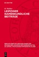 Leipziger Namenkundliche Beitrage