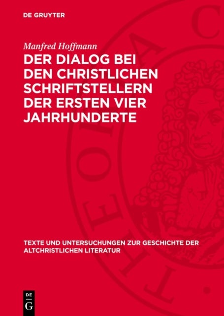 Dialog bei den christlichen Schriftstellern der ersten vier Jahrhunderte