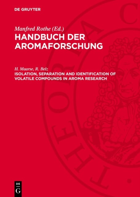 Isolation, separation and identification of volatile compounds in aroma research