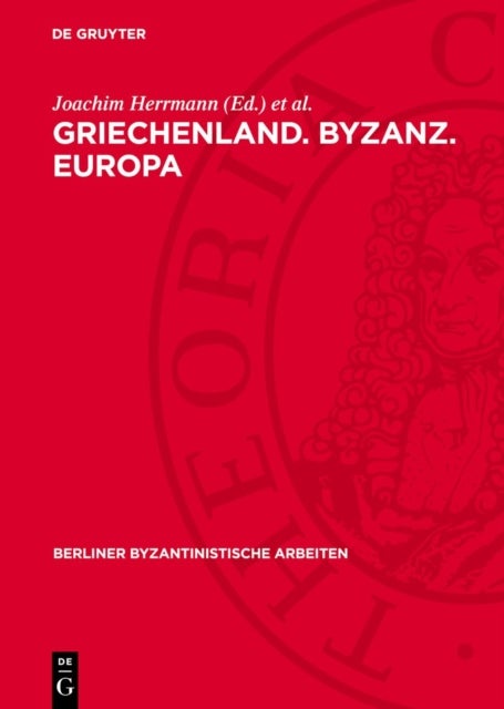 Griechenland. Byzanz. Europa
