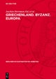 Griechenland. Byzanz. Europa