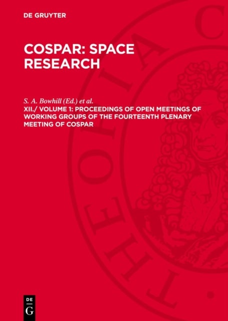 Proceedings of Open Meetings of Working Groups of the Fourteenth Plenary Meeting of COSPAR - Seattle, Washington, USA, 21 June–2 July, 1971