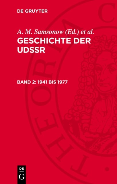 1941 bis 1977 - Vom Großen Vaterlandischen Krieg Bis Zur Gegenwart