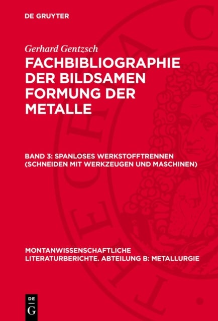 Spanloses Werkstofftrennen (Schneiden mit Werkzeugen und Maschinen) - Maschinen Fur Die Bildsame Formung (Pressen Und Scheren)