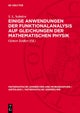 Einige Anwendungen der Funktionalanalysis auf Gleichungen der mathematischen Physik