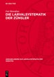 Die Larvalsystematik Der Zunsler