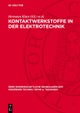 Kontaktwerkstoffe in Der Elektrotechnik