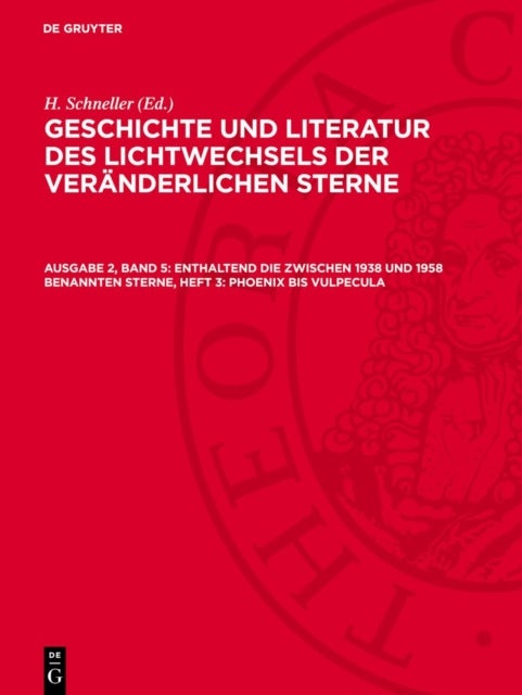Enthaltend die zwischen 1938 und 1958 benannten Sterne, Heft 3: Phoenix bis Vulpecula