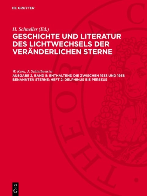 Enthaltend Die Zwischen 1938 Und 1958 Benannten Sterne: Heft 2: Delphinus Bis Perseus