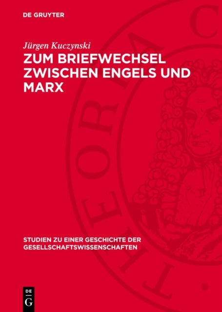 Zum Briefwechsel Zwischen Engels Und Marx