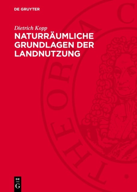 Naturraumliche Grundlagen Der Landnutzung - Am Beispiel Des Tieflandes Der DDR