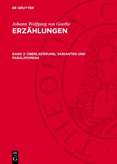 Uberlieferung, Varianten Und Paralipomena