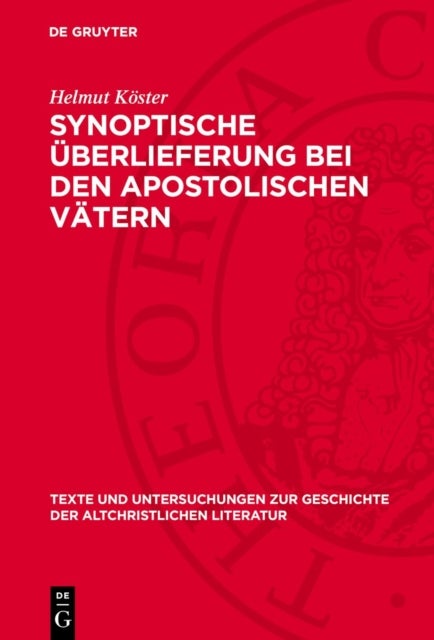 Synoptische Überlieferung bei den apostolischen Vätern