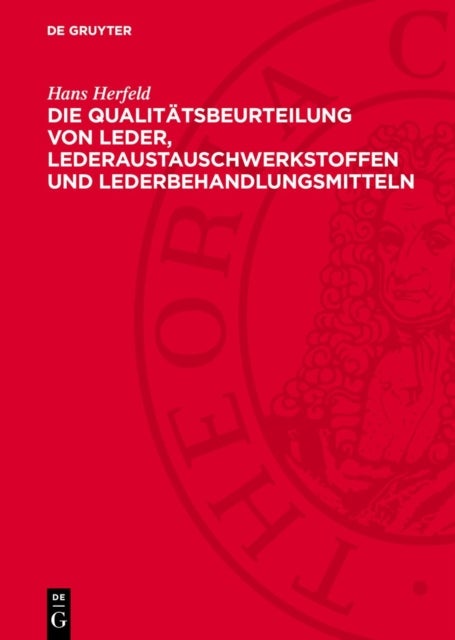 Qualitätsbeurteilung von Leder, Lederaustauschwerkstoffen und Lederbehandlungsmitteln