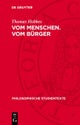 Vom Menschen. Vom Burger