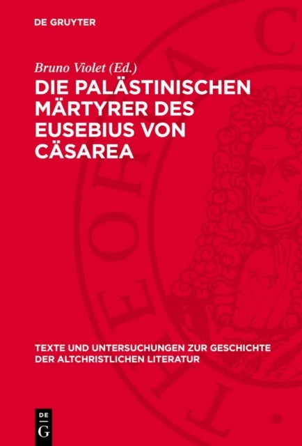 Die palastinischen Martyrer des Eusebius von Casarea