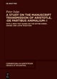 Study on the Manuscript Transmission of Aristotle, ›De partibus animalium‹ I
